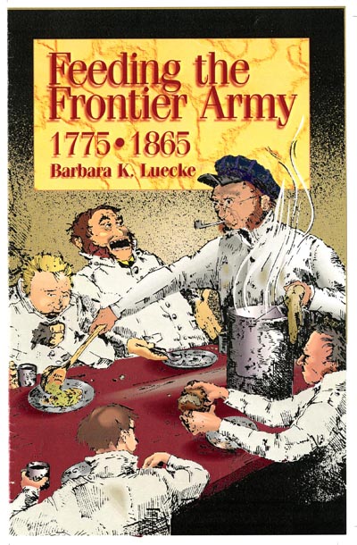 Image for Feeding the Frontier Army: 1775 to 1865