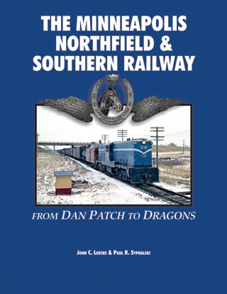 Image for Minneapolis, Northfield & Southern, The - From Dan Patch to Dragons